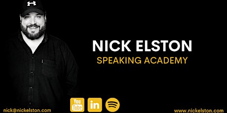 Nick Elston Speaking Academy - April 2021