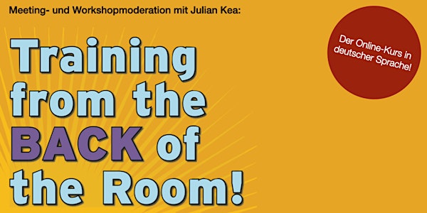 Training from the BACK of the Room Practitioner - Virtual Edition, Deutsch