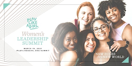 Play Like a Girl Women's Leadership Summit: New Rules for a New World primary image