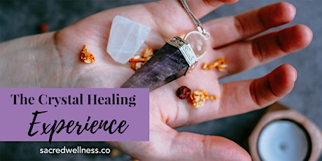 The Crystal Healing Experience