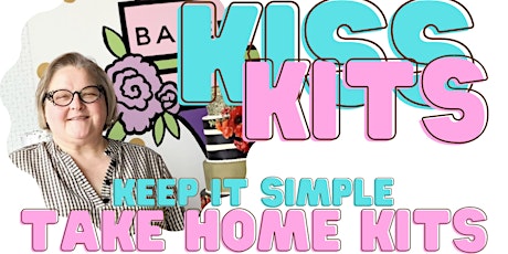 KISS KITS - Keep It Simple Silly.  Easy as Pie Take Home Kits! primary image
