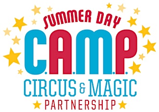 Summer Day C.A.M.P. (Circus & Magic Partnership) - July 13 to July 17, 2015