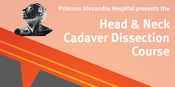 2021 Head & Neck Cadaver Dissection Course