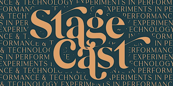 StageCast: Experiments in Performance and Technology