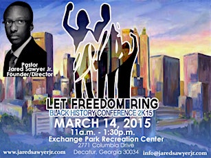 Let Freedom Ring Black History Conference 2K15 primary image