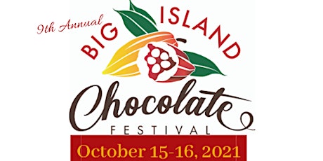 2022 Big Island Chocolate Festival tickets