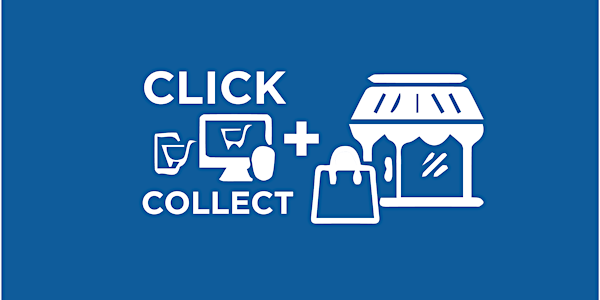 Click & Collect: A Beginner’s Guide