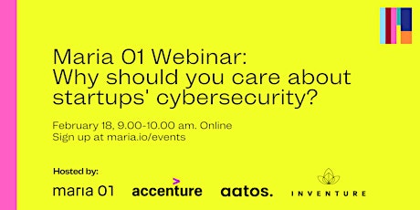 Maria 01 Webinar: Why should you care about startups' cybersecurity? primary image