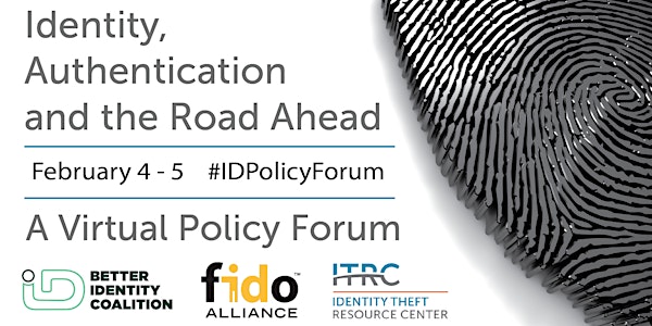Identity, Authentication and the Road Ahead: A Virtual Policy Forum