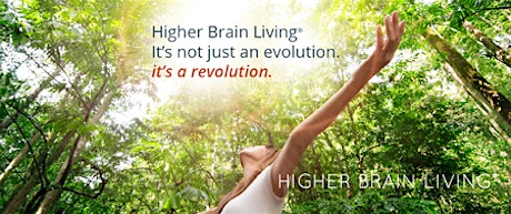 Higher Brain Living presentation and demonstration primary image