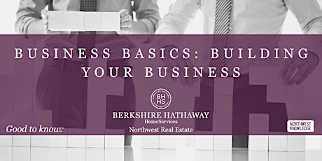 Business Basics - Building Your Business primary image