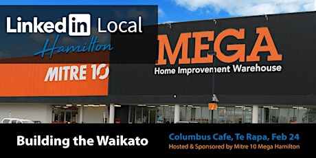 Primaire afbeelding van LinkedIn Local Hamilton - Building the Waikato