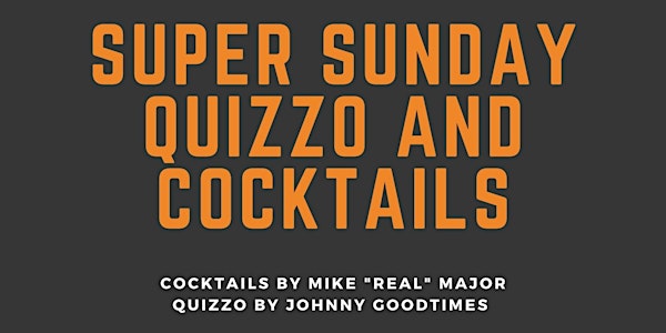 Super Sunday Quizzo and Cocktails