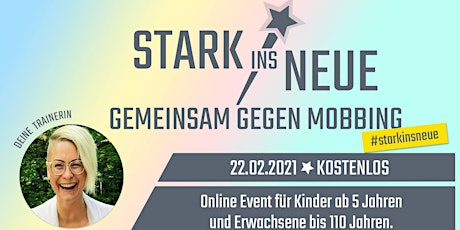 Hauptbild für STARK INS NEUE-"BehaupteDichGegenMobbing" mit Sarah Heiseler/Taunusstein