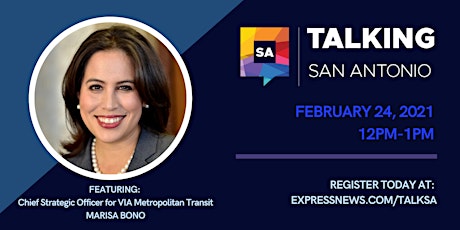 Talking SA-Featuring Chief Strategic Officer for VIA  Transit Marisa Bono primary image