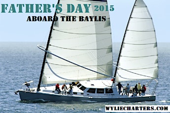 Father's Day Bonding Expedition aboard the Baylis 2015 primary image