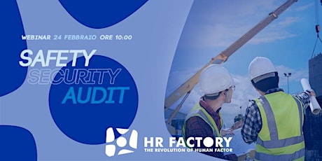 WEBINAR 24 FEB| Safety Security  & Audit