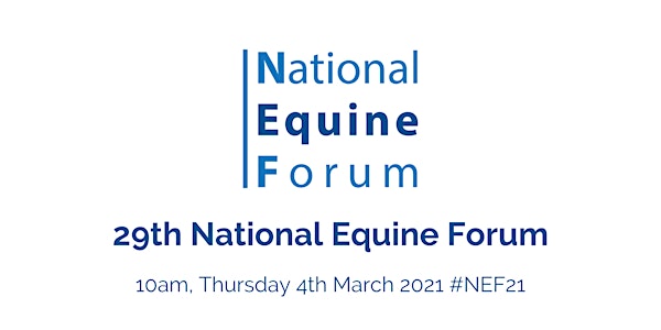 29th National Equine Forum (#NEF21)