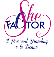 Immagine principale di She Factor | Il Personal Branding e le Donne 