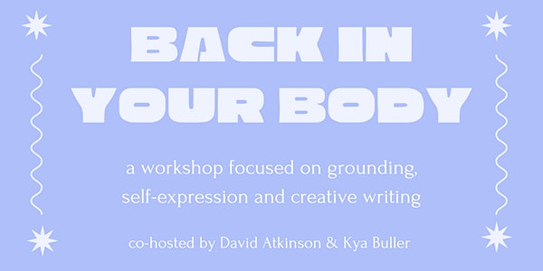 Back in Your Body with David Atkinson & Kya Buller