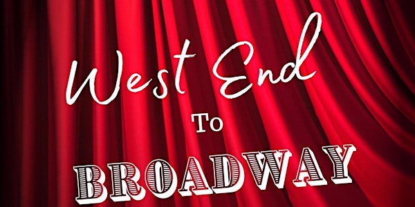 West End To Broadway with Matthew Wesley!