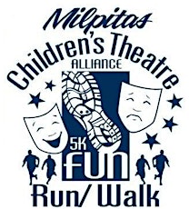 5K Run/Walk Benefiting Milpitas Children's Theater 2015 primary image
