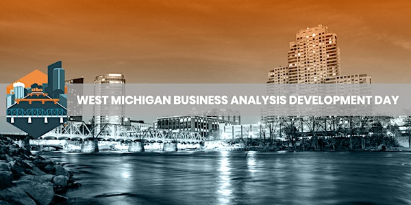West Michigan Business Analysis Development Day