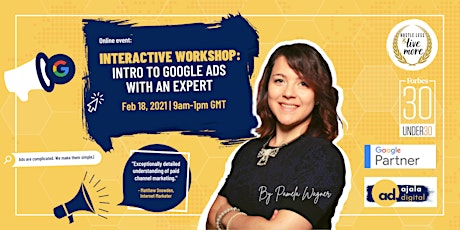 Interactive Workshop: Intro to Google Ads with an Expert