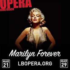 Long Beach Opera Presents Marilyn Forever (LA PREMIERE) primary image