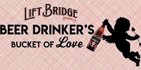 Lift Bridge Beer Drinker's Bucket of Love primary image