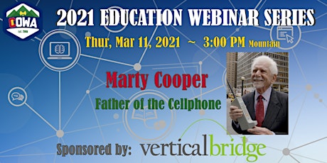 COWA Educational Webinar Series - Marty Cooper, Father of the Cell Phone
