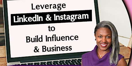 LinkedIn - Instagram  - Clubhouse to Build Influence & Business primary image