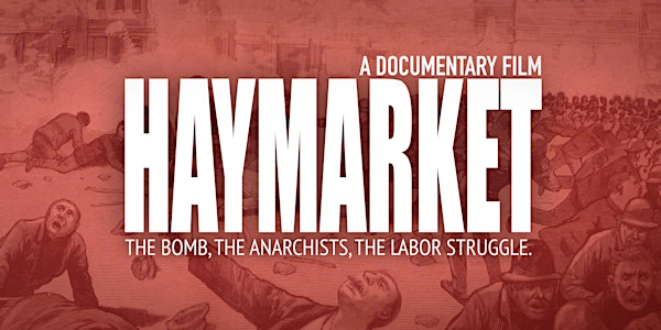 Barre Historical Society Presents:  HAYMARKET Documentary Film Screening