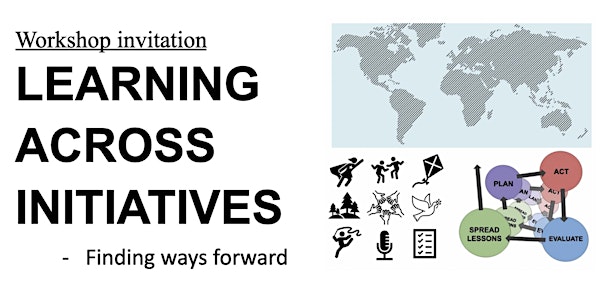 LEARNING ACROSS INITIATIVES   -   Finding ways forward