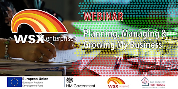 Planning, Managing & Growing My Business – Webinar – The Business Hothouse