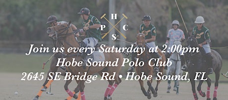 Saturday Afternoon Polo at the Hobe Sound Polo Club tickets