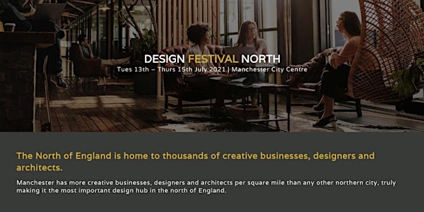Design Festival North  - July 2021