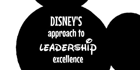 Imagen principal de Liderazgo Disney - on line - Disney´s approach to Leadership Excellence