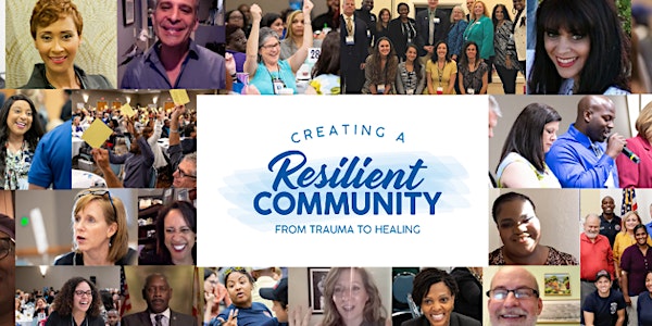 2021 Creating a Resilient Community: From Trauma to Healing Conference