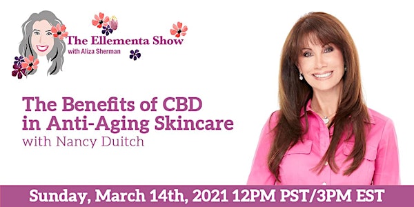 The Benefits of CBD in Anti-Aging Skincare with Nancy Duitch