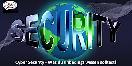 Cyber Security - Was du unbedingt wissen solltest!!