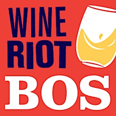 Boston Wine Riot Spring 2015 Volunteer Spots primary image