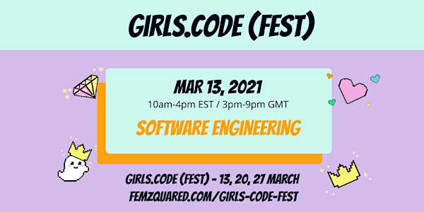 Girls Code Fest DAY 1: Software Engineering