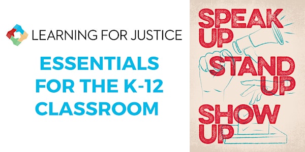 Learning for Justice: Essentials for the K-12 Classroom