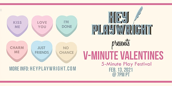 Hey Playwright V-Minute Valentines