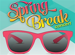 SPRING BREAK CONCERT primary image