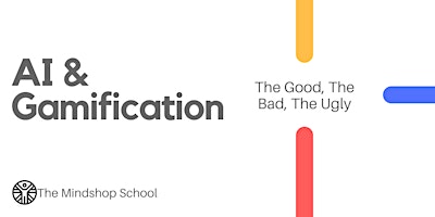 Imagem principal do evento AI & Gamification: The Good, The Bad, The Ugly
