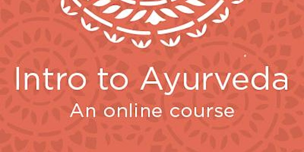 Intro to Ayurveda