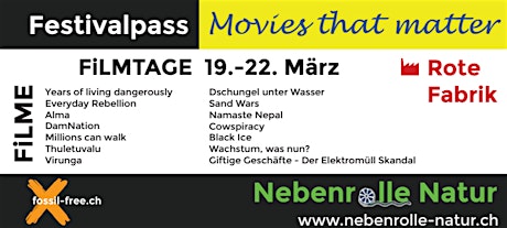 Hauptbild für FestivalPass - fossil-free.ch - Movies That Matter - 19.-22. März 2015