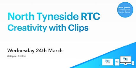 North Tyneside RTC: Creativity with Clips primary image